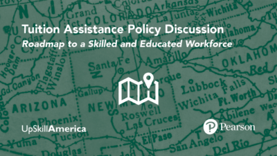 Tuition Assistance Policy Discussion: Roadmap to a Skilled and Educated Workforce