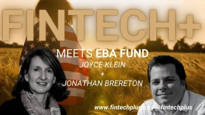 Promotional image for "FINTECH+ Meets EBA Fund" with headshots of Joyce Klein and Jonathan Brereton