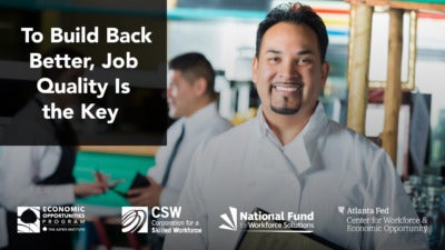 Foreground: "To Build Back Better, Job Quality Is the Key." Background: Photo of a man wearing a chef uniform standing in a restaurant. He is smiling and holding a menu.