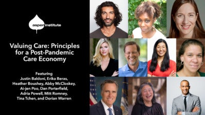Photos of featured speakers with details for this event: “Valuing Care: Principles for a Post-Pandemic Care Economy. April 21, 2:00 p.m. EDT. RSVP at as.pn/care and tweet #talkopportunity. Featuring Justin Baldoni, Erika Beras, Heather Boushey, Abby McCloskey, Ai-jen Poo, Dan Porterfield, Adria Powell, Mitt Romney, Tina Tchen, and Dorian Warren.”