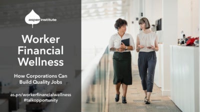 Promotional image for the event "Worker Financial Wellness: How Corporations Can Build Quality Jobs," hosted by the Aspen Institute on September 15, 2021, at 1 pm EDT. The image includes the event info and a background photo of two women conversing while walking through an office.