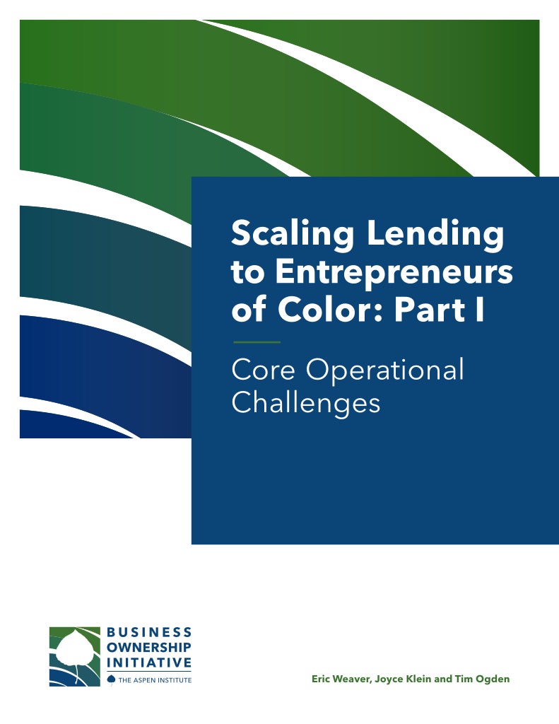 Image of the report cover for "Scaling Lending to Entrepreneurs of Color: Part I - Core Operational Challenges"